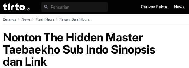 A capture of the Tirto article headline about watching The Hidden Master Taebaekho with Indonesian subtitles.